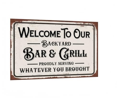 Carastora Vintage Metal Tin Sign, Funny Sarcastic Party Wall Art Decor, "Welcome to Our Backyard Bar" Plaque, 8x12 Inch Wall Decor for Home Bars, Pubs, Outdoors, Man Dens and Pool Areas - Image 1
