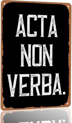 Acta Non Verba Metal Tin Sign – Vintage Black Motivational Wall Decor for Garage, Workshop, Man Cave or Office, Inspirational Action Quote Sign for Men