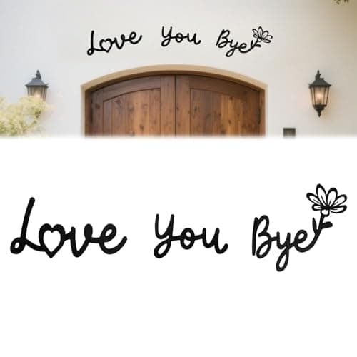 Metal Decor Love You Bye Sign Above Door，FAMCHAINS 23"x7" Door Topper Express Love and Warm for Family Home, Waterproof Entryway Hallway Wall Art Decor - Image 1