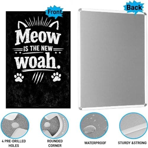 Meow Is the New Woah Vintage Tin Sign Funny Cat Wall Decor Retro Pet Humor Metal Plaque Black White Typography Gift for Cat Lovers Home Wall 8x12 Inch Pre Drilled Holes - Thumbnail 5
