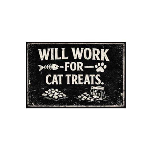 Will Work For Cat Treats Vintage Tin Sign Funny Pet Lover Wall Decor Retro Metal Plaque Rustic Humor Artwork for Home Kitchen Office Cat Room 8x12 Inch Pre Drilled Holes - Image 1