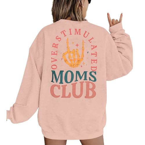 MYHALF Overstimulated Moms Club Sweatshirt for Women: Mom Sweatshirts Crewneck Mama shirts Oversized Pullover Tops Pink - Image 1