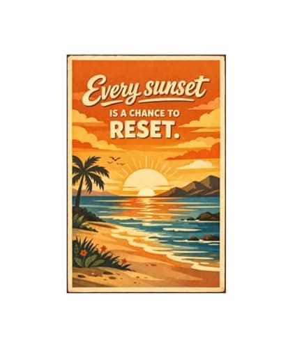 Every Sunset Is Chance Reset Tin Sign Inspirational Quote Metal Wall Decor Vintage Beach Sunrise Ocean Landscape Artwork Motivational Rustic Plaque Home Office Coastal Room Seaside Calming Positive 8x12 Inch - Image 1