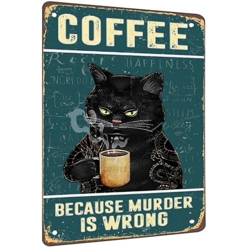 Carastora Vintage Metal Tin Sign Funny Sarcastic Party Wall Art Decor Signs Cat Metal Sign - Retro Coffee Theme, Funny Cat Lover Gifts, Suitable for Home & Office Decor, 8x12 Inch - Image 1