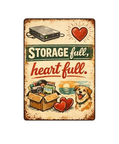 Storage Full, Heart Full Metal Tin Sign, 8x12 Inch Vintage Retro Art, Funny Storage and Heartfelt Quote, Dog and Memory Box Decor, Pre-drilled Holes for Easy Hanging - Image 1