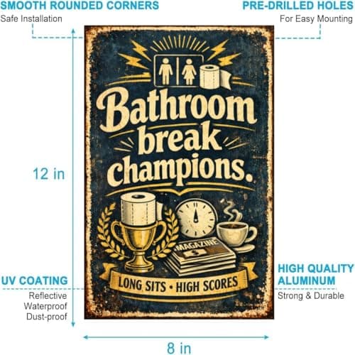 Bathroom Break Champions Vintage Metal Tin Sign 8x12 Inch Funny Toilet Humor Wall Decor Rustic Retro Bathroom Plaque Long Sits High Scores Sign for Restroom Man Cave Home with Pre Drilled Holes - Thumbnail 5