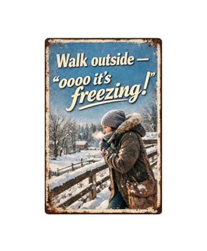 Walk Outside - Oooo It's Freezing Metal Tin Sign, 8x12 Inch Vintage Winter Art, Funny Cold Weather Quote, Snowy Landscape with Person in Coat, Pre-drilled Holes for Easy Hanging - Image 1