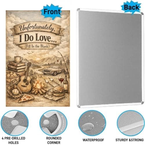 Unfortunately I Do Love Fill In the Blank Tin Sign Vintage Lifestyle Quote Metal Wall Art Rustic Outdoor Decorative Plaque Humor Sign for Home Cabin Garage Wall 8x12 Inch - Thumbnail 5