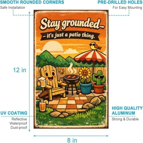 Stay Grounded Its Just A Patio Thing Vintage Metal Tin Sign Funny Outdoor Wall Decor Summer Backyard Grill Garden Humor Art Plaque For Patio Bar Pool Fence Man Cave Gift 8x12 Inch - Thumbnail 6
