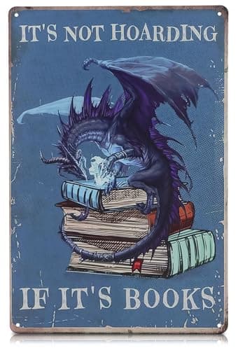 It's Not Hoarding If It's Books Metal Sign – Dragon Wall Art, Durable Non-Fade Tin Sign, Funny Vintage Dragon Wall Decor 8x12", Great Valentines Day Gifts for Book Lovers, Bedroom, Cafe, Library Decor - Image 1