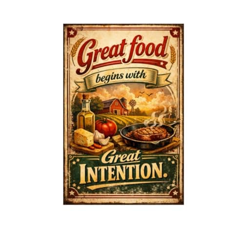 Great Food Begins With Great Intention Tin Sign Vintage Kitchen Wall Decor Rustic Farmhouse Cooking Quote Metal Poster Retro Culinary Art 8x12 Inch Food Lover Home Restaurant Cafe Wall Display - Image 1