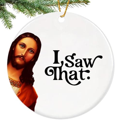 I Saw that Jesus Ornament 2026,Funny Christmas Ornaments for Adults Exchange,Funny Jesus Gifts for Christmas Tree