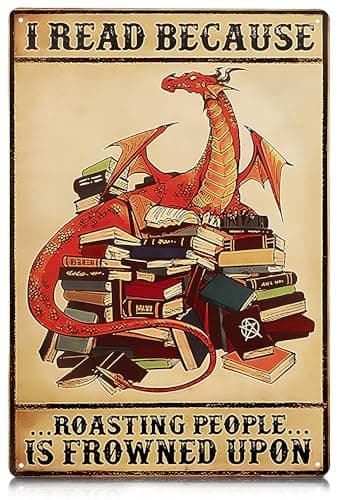 I Read Because Metal Sign – Dragon Wall Art, Durable Non-Fade Tin Sign, Funny Vintage Dragon Wall Decor, Easy to Install 8x12" Bedroom, Cafe, Library Decor, Great Valentines Day Gifts for Book Lovers - Image 1