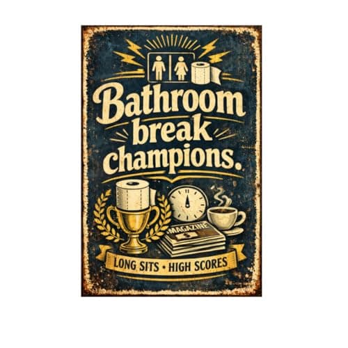 Bathroom Break Champions Vintage Metal Tin Sign 8x12 Inch Funny Toilet Humor Wall Decor Rustic Retro Bathroom Plaque Long Sits High Scores Sign for Restroom Man Cave Home with Pre Drilled Holes - Image 1