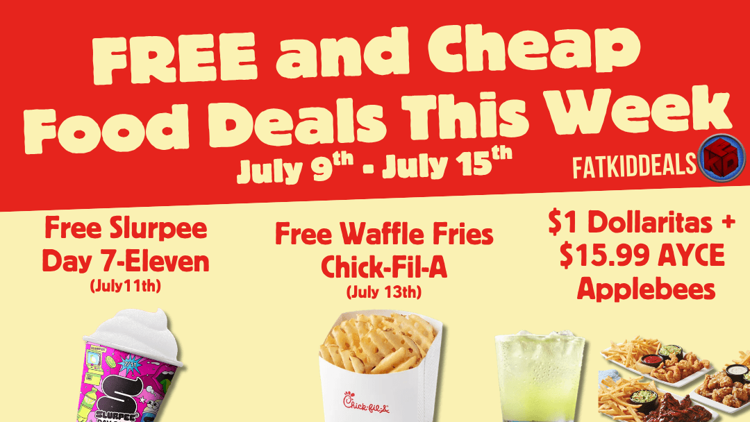 FREE and Cheap Food Deals This Week (July 9-15)