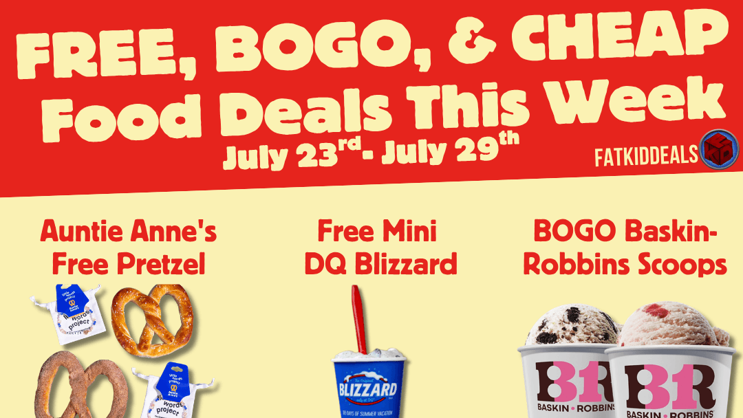 Free, BOGO, and Cheap Food Deals This Week: July 23-30