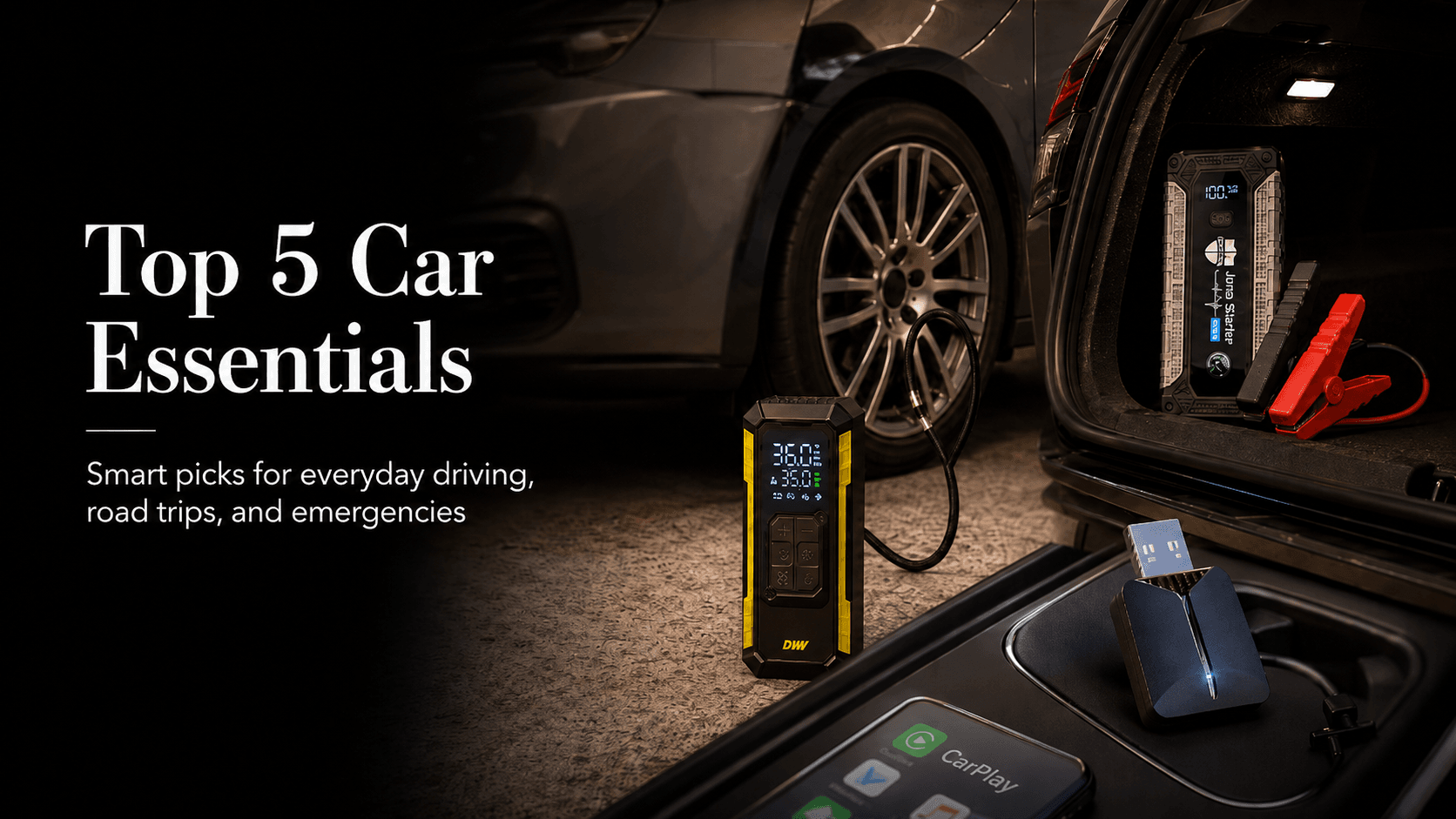 Top 5 Car Essentials: Smart Upgrades for Safety, Comfort & Convenience